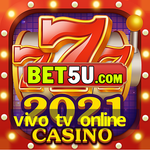 vivo tv online